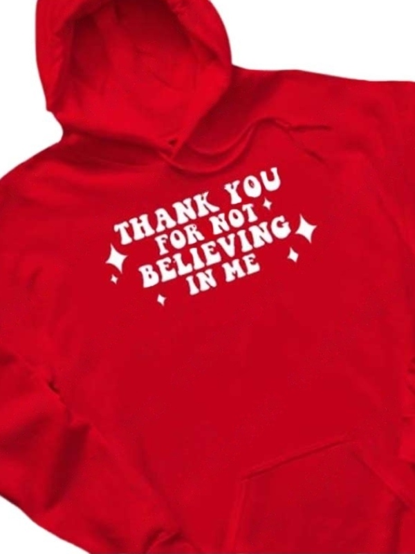 Thank You For Not Believing In Me Hoodie - Image 3